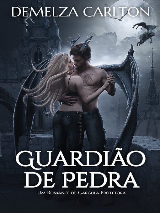 Title details for Guardião de Pedra by Demelza Carlton - Available